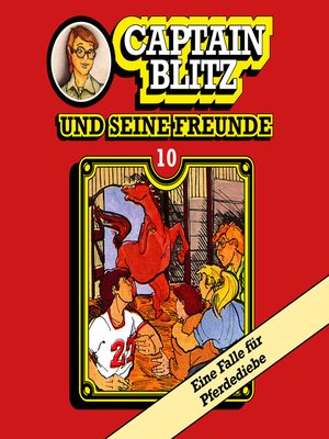 cover image of Captain Blitz und seine Freunde, Folge 10